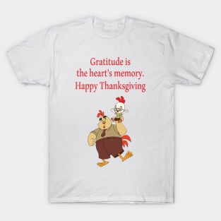 where the mess is worth the memories Thanksgiving T-Shirt